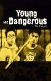 Young and Dangerous: The Prequel