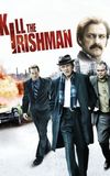 Kill the Irishman