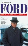 Ford: The Man and the Machine