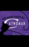 The Many Faces of Catwoman