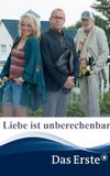 Liebe ist unberechenbar