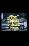 The Fox and the Hound: A Lesson in Caution