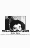 Strangulation Blues