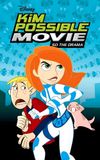 Kim Possible Movie: So the Drama