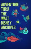 Adventure Thru the Walt Disney Archives