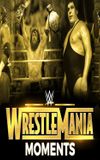 Wrestlemania's Greatest Moments