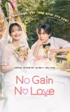 No Gain No Love