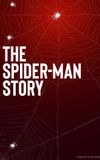 The Spider-Man Story