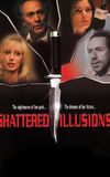 Shattered Illusions