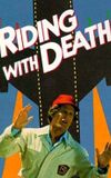 Riding with Death