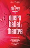 The Blu-ray Experience II: Opera, Ballet & theatre