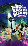 The Day the Earth Blew Up: A Looney Tunes Movie