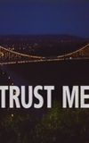 Trust Me