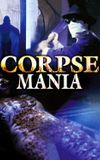 Corpse Mania