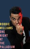 Robbie Williams: One Night At the Palladium