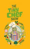 The Tiny Chef Show