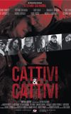 Cattivi & Cattivi