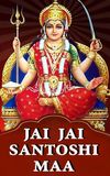 Jai Jai Santoshi Maa