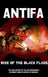 Antifa:  Rise of the Black Flags