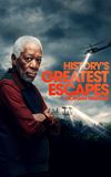 History's Greatest Escapes with Morgan Freeman