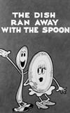 The Dish Ran Away with the Spoon