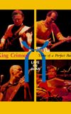 King Crimson: Three of a Perfect Pair Live in Japan