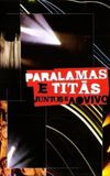 Paralamas and Titãs - Live and Together