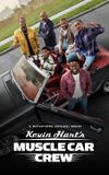 Kevin Hart's Muscle Car Crew