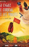 La Cigale, le Corbeau et les Poulets