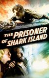 The Prisoner of Shark Island