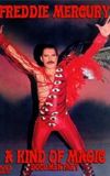 Freddie Mercury: A Kind of Magic