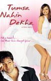 Tumsa Nahin Dekha: A Love Story