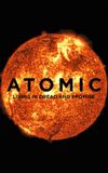 Atomic: Living in Dread and Promise