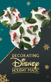 Decorating Disney: Holiday Magic