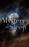 The Mystery of Sleep