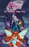 Winx Club - Revenge of the Trix