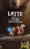 Latte and the Magic Waterstone