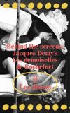 Behind the screens : Jacques Demy’s Les demoiselles de Rochefort - Les décors