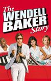 The Wendell Baker Story