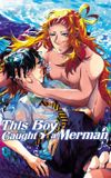 This Boy Caught a Merman