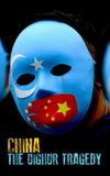 China: The Uighur Tragedy