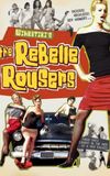 The Rebelle Rousers