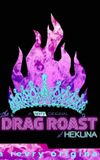 The Drag Roast of Heklina