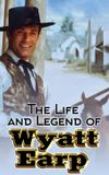 The Life and Legend of Wyatt Earp