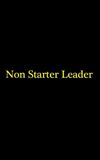 Non Starter Leader