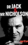 Dr. Jack & Mr. Nicholson