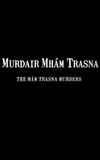 The Mám Trasna Murders