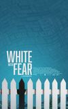 White with Fear