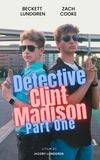 Detective Clint Madison - Part One