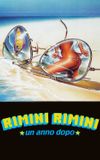 Rimini, Rimini: A Year Later